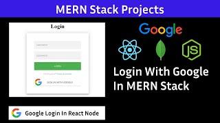 Login With Google In MERN Stack  Google Login In React js and Node js  social login in mern