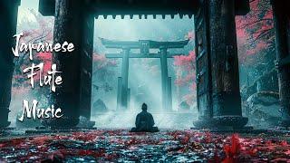 Calmness at the Zen Gateway - Japanese Flute Music For Meditation Healing Stress Relief Soothing