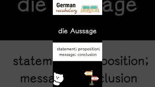 die Aussage statement  Deutsche Sprache