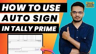 How to Add Signature and Seal Tally Prime  Signature TDL in Tally  Auto Sign In Tally Prime