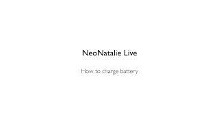 NeoNatalie Live - How to charge battery