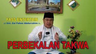 PERBEKALAN TAKWA  FASS ENTERTAIN