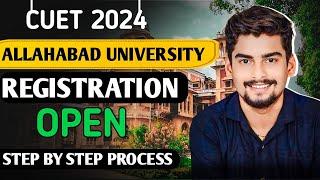 Allahabad University CUET UG Registration 2024 Form STEP BY STEP Full Process।। कैसे भरें फॉर्म ?