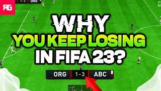 Why YOU Keep LOSING Games in FIFA 23 Ultimate Team - How to Stop LOSING Games in FUT Champs