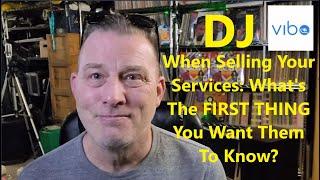 Mobile DJ Sales - Whats The FIRST Thing You Want Your Clients To Know? - Tuesday DJ Gig Tips