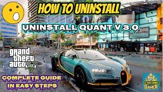 How to uninstall Quant V 3.0 in Grand Theft Auto 5 easily and quickly Uninstall Quant V 3.0