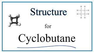 Structural Formula for Cyclobutane and molecular formula