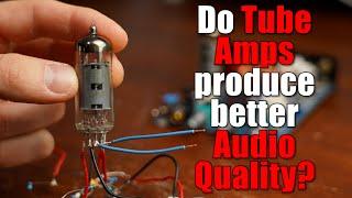 Building a Tube Amp Does it produce better audio quality though? EB#47