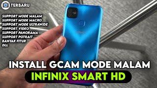 TUTORIAL CARA INSTALL GCAM MODE MALAM INFINIX SMART HD - GOOGLE CAMERA INFINIX SMART HD 2021