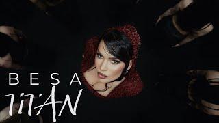 Besa - TiTAN Official Music Video 2024