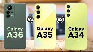 Samsung Galaxy A36 5G Vs Samsung Galaxy A35 5G Vs Samsung Galaxy A34 5G