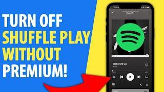 How To Turn Off Shuffle Play On Spotify Without Premium New Update 2024