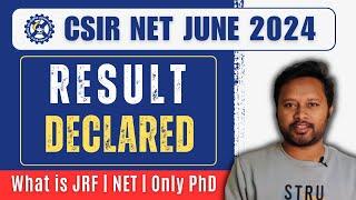 CSIR NET June 2024 Results OUT 3 Categories Explained – JRF NET & PhD