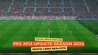 PES 2013 HANYA 4GB RAM  PATCH UPDATE SEASON 2024 