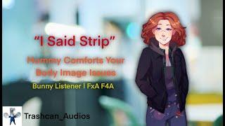 I Said Strip  Mommy Comforts Your Body Image Issues  Bunny Listener  F4A FxA