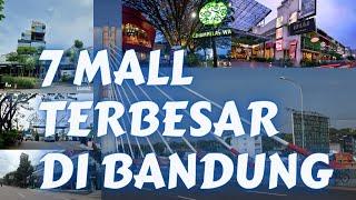 7 MALL TERBESAR DI KOTA BANDUNG 2023  Mall Tour