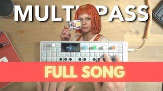 Multipass I Have No Fire  FULL SONG