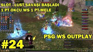 BİR OKÇUNUN GÜNLÜĞÜ #24 l PSG Vs  OUTPLAY l Karşı Taraf 4 Priest   Slot Lust Savaşı