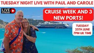 TUESDAY LIVE - Its Cruise Week New Ship For Us and 3 New Ports