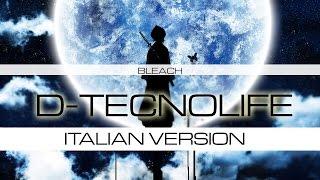 【Bleach】D-TECNOLIFE Italian Version