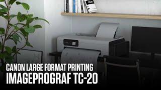 Canon imagePROGRAF TC-20 – Entry model large format printer