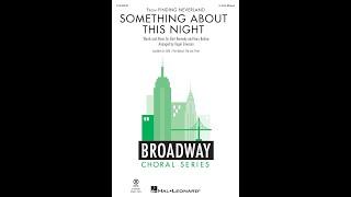 Something About This Night from Finding Neverland 3-Part Choir - Arranged by Roger Emerson