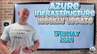 Azure Update - 17th May 2024