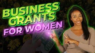 Top Business Grants for Women + SBA Awards $2.7 Million in Grants for Women