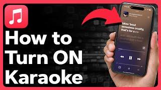 How To Turn On Karaoke On Apple Music