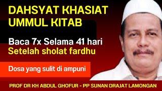 baca 11x selama 41 hari .Ummul kitab dahsyat Rizki lancar - prof Dr KH Abdul Ghofur PP sunan Drajat