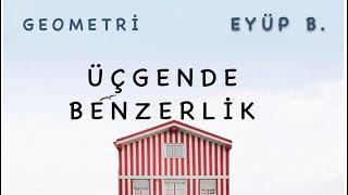 ÜÇGENDE BENZERLİK  KONU ANLATIMI -1A giriş ve tanım üzerine