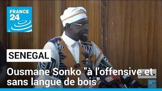 Sénégal  Ousmane Sonko dénonce lattitude de la présidence Macron pendant la répression