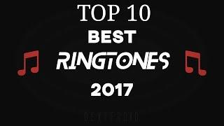 Top 10 Ringtones of 2017 + Download Links  Latest List 