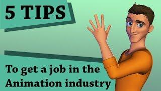 5 tips to get your first job in the animation industry