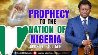 PROPHECY TO THE NATION OF NIGERIA   Apostle Paul M.E #ChristRevivalTV #PaulME #Prophecy #Nigeria