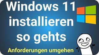 Windows 11 installieren Systemanforderungen umgehen der TPM Sperre