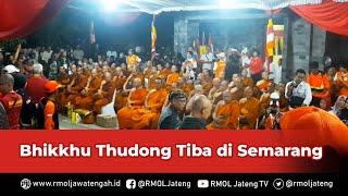 Bhikkhu Thudong Tiba di Semarang