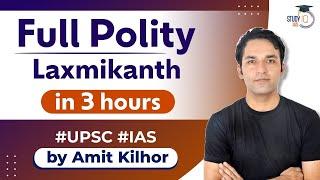 Complete Polity Laxmikanth in 3 Hours Marathon  UPSC Exams  StudyIQ IAS