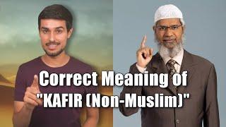 Correct Meaning of KAFIR Non-Muslim ?  Clarification to Dhruv Rathee by Dr. Zakir Naik