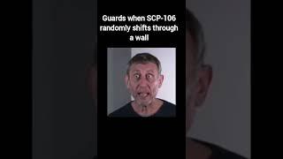 SCP-106 be like #scp #memes #scpfoundation #scp106