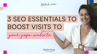 3 SEO essentials to boost visits to your yoga website