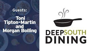 Deep South Dining  11-4-24 - Toni Tipton-Martin & Morgan Bolling