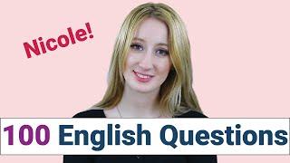 100 Common English Questions with NICOLE  How to Ask and Answer Questions in English