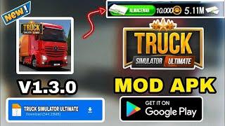 Truck Simulator Ultimate MOD APK 1.3.0 - Unlimited Money & Gold Android & iOS