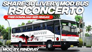 SHARE 30 LIVERY MOD BUS RS CONCERTO TERBARU BY @RINDRAY free download  BUSSID