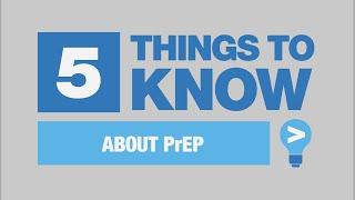 Five Things to Know About PrEP