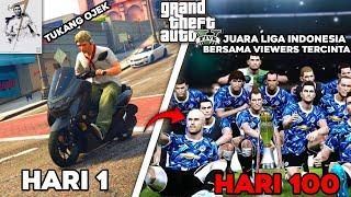 100 HARI DI GTA 5 DARI TUKANG OJEK SAMPE JADI PEMAIN BOLA TERKENAL