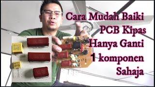 Cara Mudah Baik Pulih PCB Kipas Panasonic Dan KDK