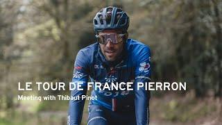 Le tour de France Pierron  Rencontre avec Thibaut Pinot