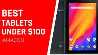 BEST TABLETS UNDER $100 USA 2020